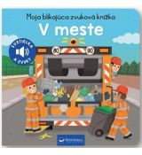 V meste - Moja blikajúca zvuková knižka