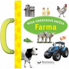 Moja obrázková knižka - Farma
