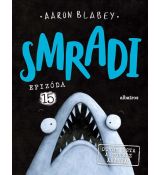 Smradi 15 Otvor ústa a povedz áááááá!