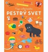 Pestrý svet - Moja veľká knižka