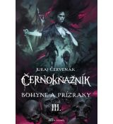 Bohyne a prízraky - Černokňažník III