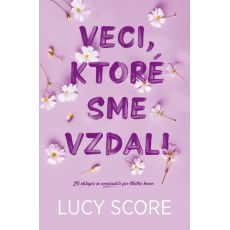 Veci, ktoré sme vzdali