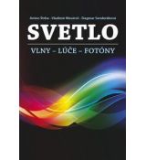 Svetlo - vlny, lúče, fotóny