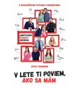 V lete ti poviem, ako sa mám