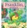 Franklin, ponáhľaj sa!