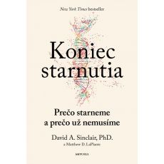 Koniec starnutia: Prečo starneme a prečo už nemusí
