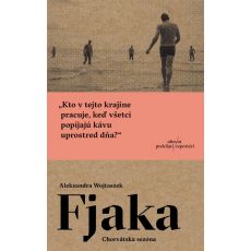 Fjaka. Chorvátska sezóna