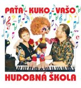 CD-Paťa – Kuko –Vašo-Hudobná škola Vaša Patejdla
