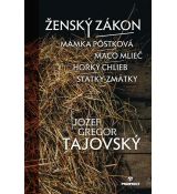 Ženský zákon/Mamka Pôstková/Maco Mlieč/Horký chlie