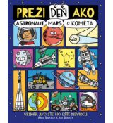 Preži deň ako astronaut, Mars či kométa