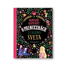 Najkrajšie rozprávky o princeznách z celého sveta
