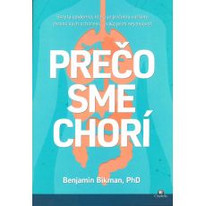 Prečo sme chorí