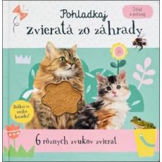 Pohladkaj zvieratá zo záhrady