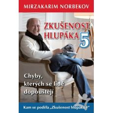 Zkušenost hlupáka 5