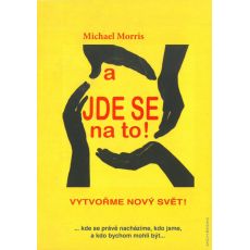 A jde se na to!