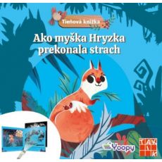 Ako myška Hryzka prekonala strach - Tieňová knižka