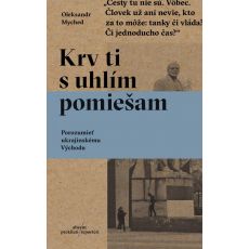 Krv ti s uhlím pomiešam