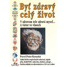 Byť živý celý život