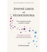 Životné lekcie od neurochirurga: Nové vedecké pozn