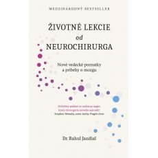 Životné lekcie od neurochirurga: Nové vedecké pozn