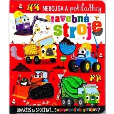 Stavebné stroje - Neboj sa a pohladkaj