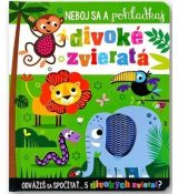 Divoké zvieratá - Neboj sa a pohladkaj