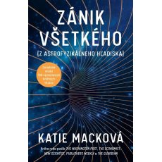 Zánik všetkého (z astrofyzikálneho hľadiska)