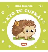 Kto tu cupká? - Dlhé leporelo