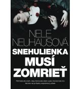 Snehulienka musí zomrieť