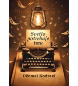 Svetlo potrebuje tmu