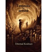 Temnota je temná