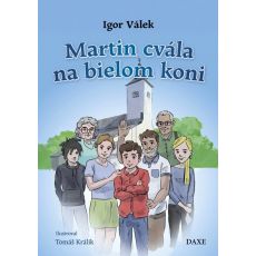 Martin cvála na bielom koni
