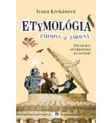 Etymológia záhadná aj zábavná