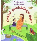 Prvé otázky a odpovede - Odkiaľ prichádzajú deti?