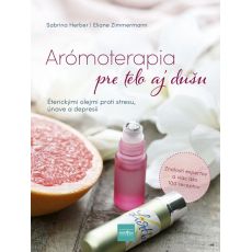 Arómoterapia pre telo aj dušu