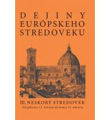 Dejiny európskeho stredoveku III. Neskorý stredove