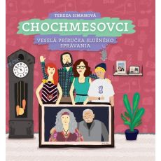 Chochmesovci - Veselá príručka slušného správania