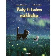 Vždy ti budem nablízku