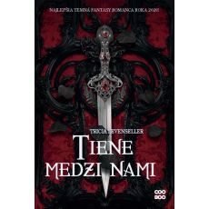 Tiene medzi nami