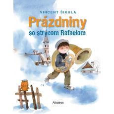 Prázdniny so strýcom RafaelomPrázdniny so strýcom