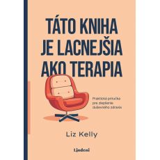 Táto kniha je lacnejšia ako terapia