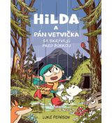Hilda a Pán Vetvička sa skrývajú pre búrkou
