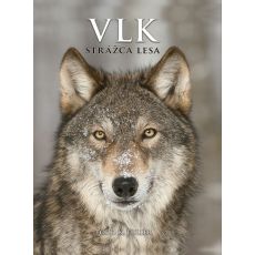 Vlk: Strážca lesa