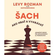 Šach: Ako hrať a vyhrávať