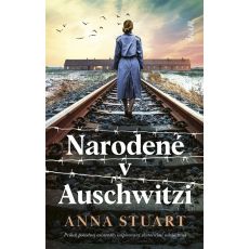 Narodené v Auschwitzi