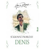 Súkromné problémy - Denis