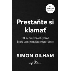 Prestaňte si klamať
