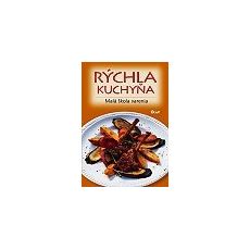 Rýchla kuchyňa - Malá škola varenia