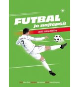 Futbal je najlepší!