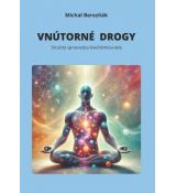 Vnútorné drogy-Stručný sprievodca biochémiou tela
